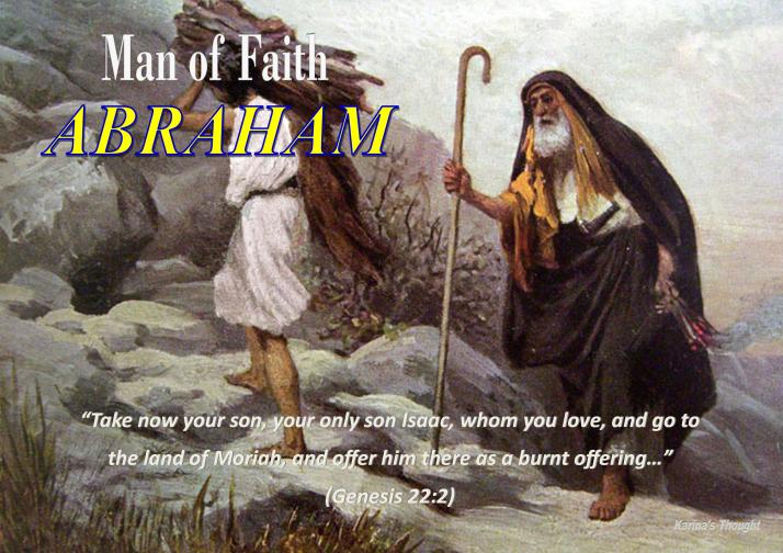 Abraham Man of Faith -Karina's Thought